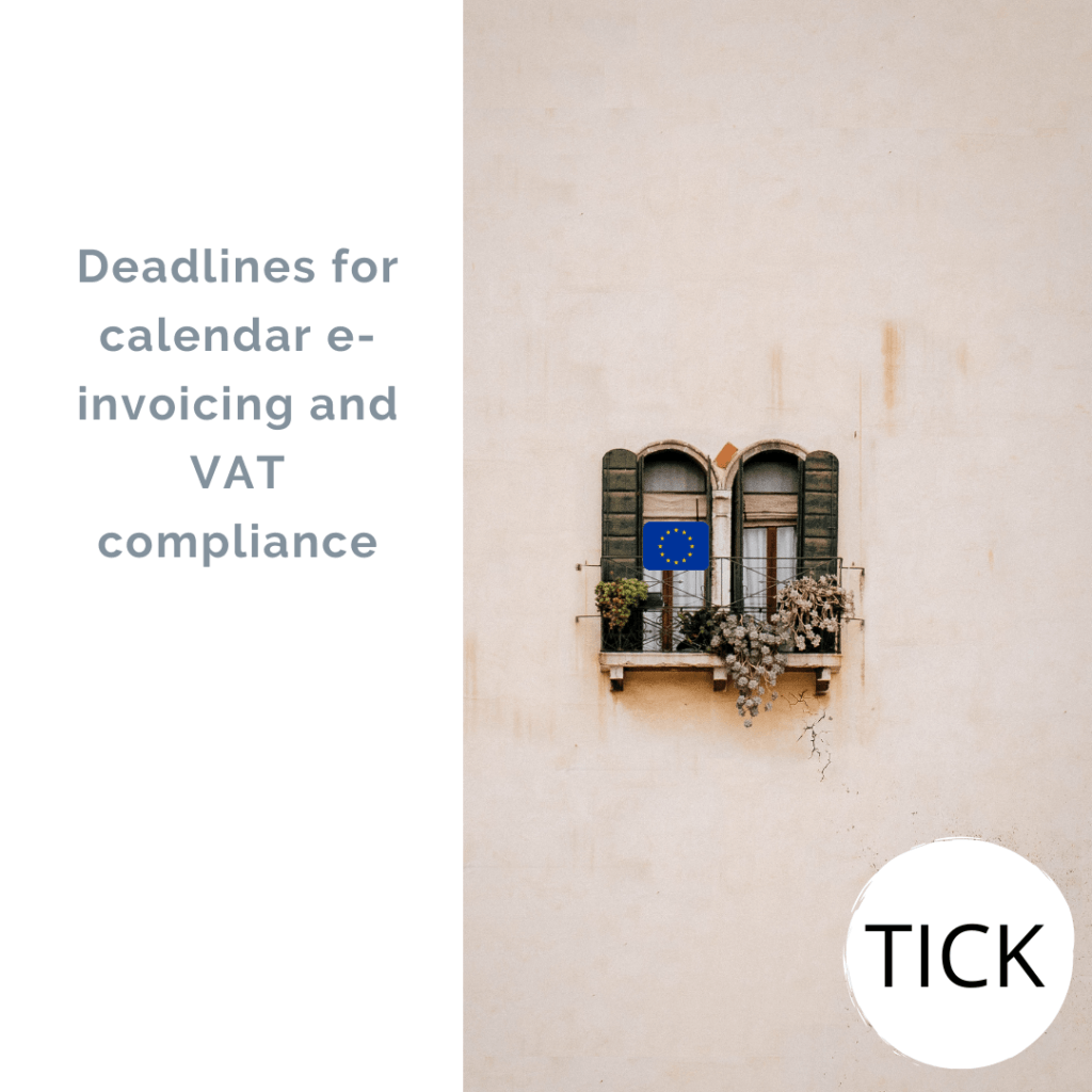Deadlines and calendar for einvoicing and VAT compliance
